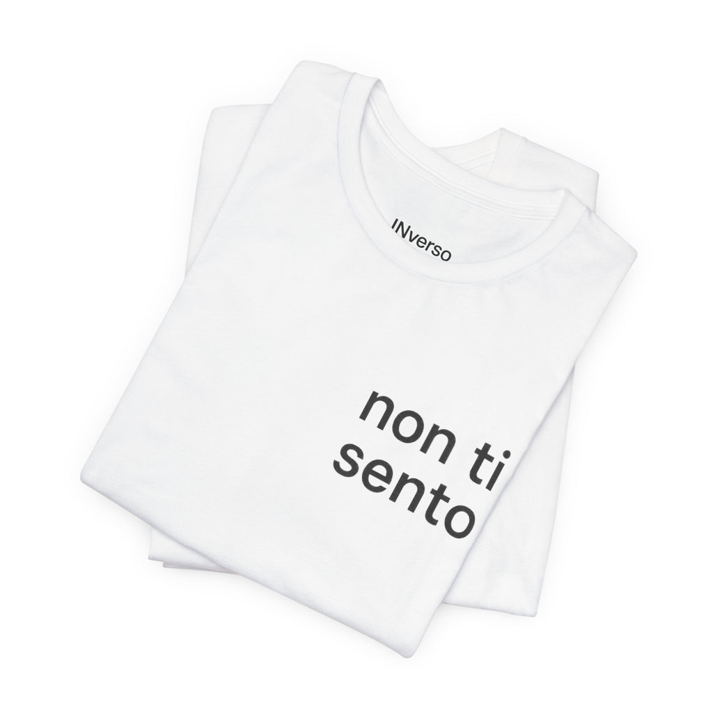 T-Shirt — Minimal ‘Non ti sento’ Chest Logo Tee